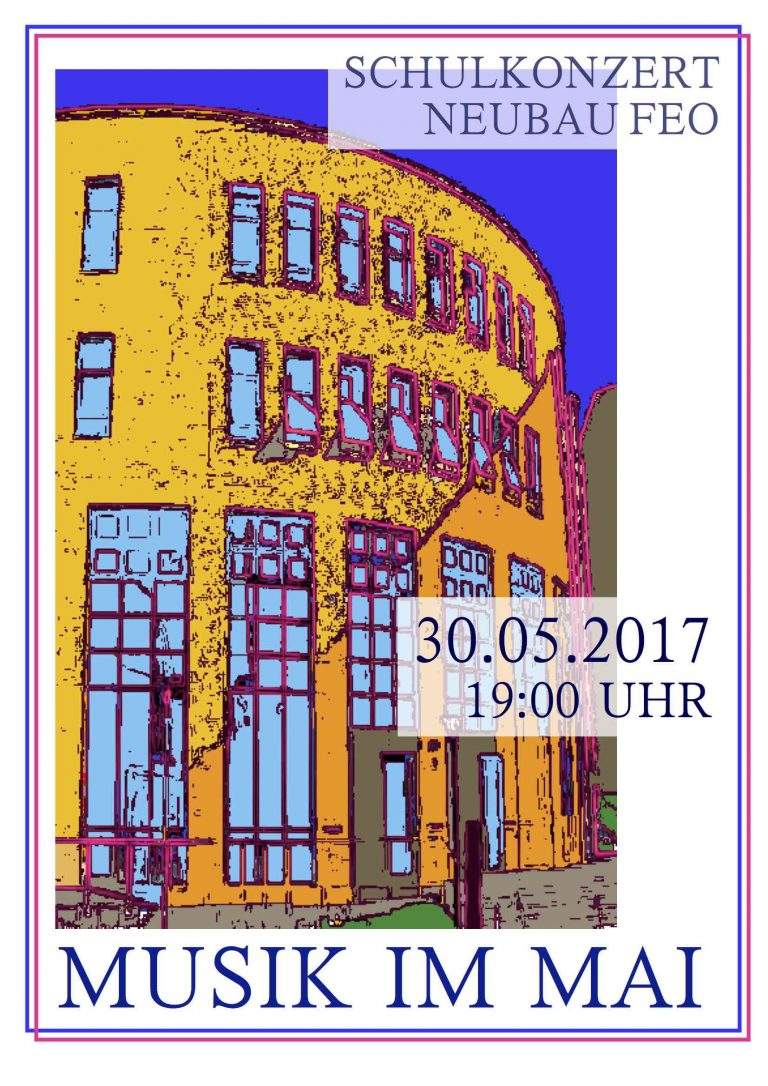 Das Plakat zu "Musik im Mai 2017" zeigt den FEO-Neubau in künstlerischer Verfremdung in den Hauptfarben orangebraun, magenta und hellblau.